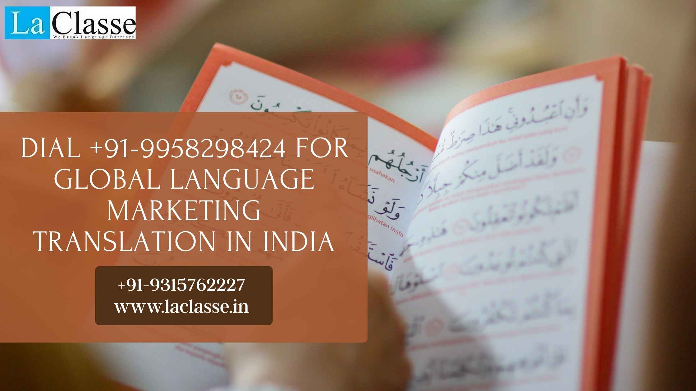 Dial +91-9958298424 for Global Language Marketing Translation in India